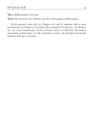 ΠΡΟΛΟΓΟΣ
Vol.1 .1.fαtlι.cπι.αt'ι:ω/ 1υuπιπιs.
Vol.2 Tlι.c G'unfι;rιt, tlιι: .Mι:tlι.ud. αrι.(/ tfH: Γlι'i/uι,uplιμ uj' .Λ!αtlιωιαtίι:ι,,
Ιη t,l1cJJn·sc·nt book (Yol.
intrυίln<;t.io11 t.o Clnψtι-,r 2.
ιccJ1πiφιcs.
,yίt,l1 η cτnsl1
I111-ιrtίlition
 