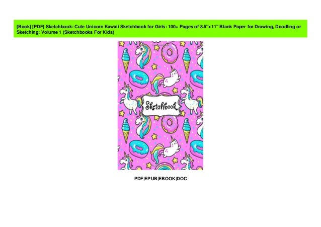 Pdf Sketchbook Cute Unicorn Kawaii Sketchbook For Girls 100 Page