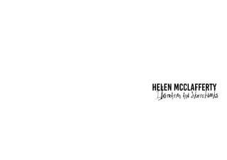 Helen McClafferty
IllustrationandSketchbooks
 
