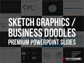 PREMIUM POWERPOINT SLIDES
Business Doodles
Sketch graphics /
 