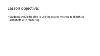 Sketching alphabets in 3d | PPTX