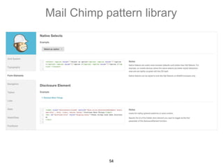 Mail Chimp pattern library 
54 
 