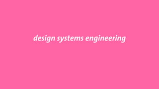 design systems engineering
 