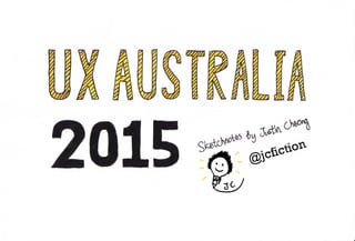 Sketchnotes: UX Australia 2015