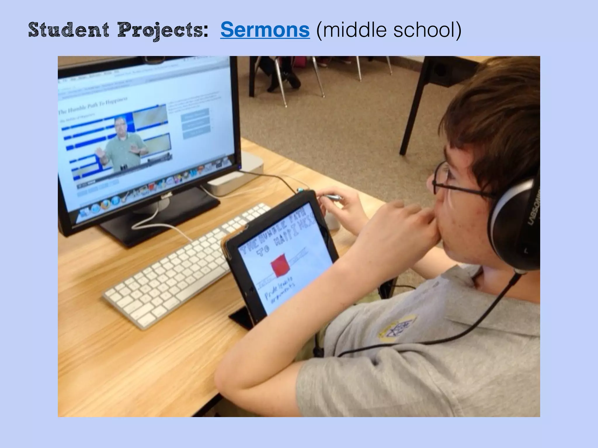 Student Projects: Sermons (middle school)
 
