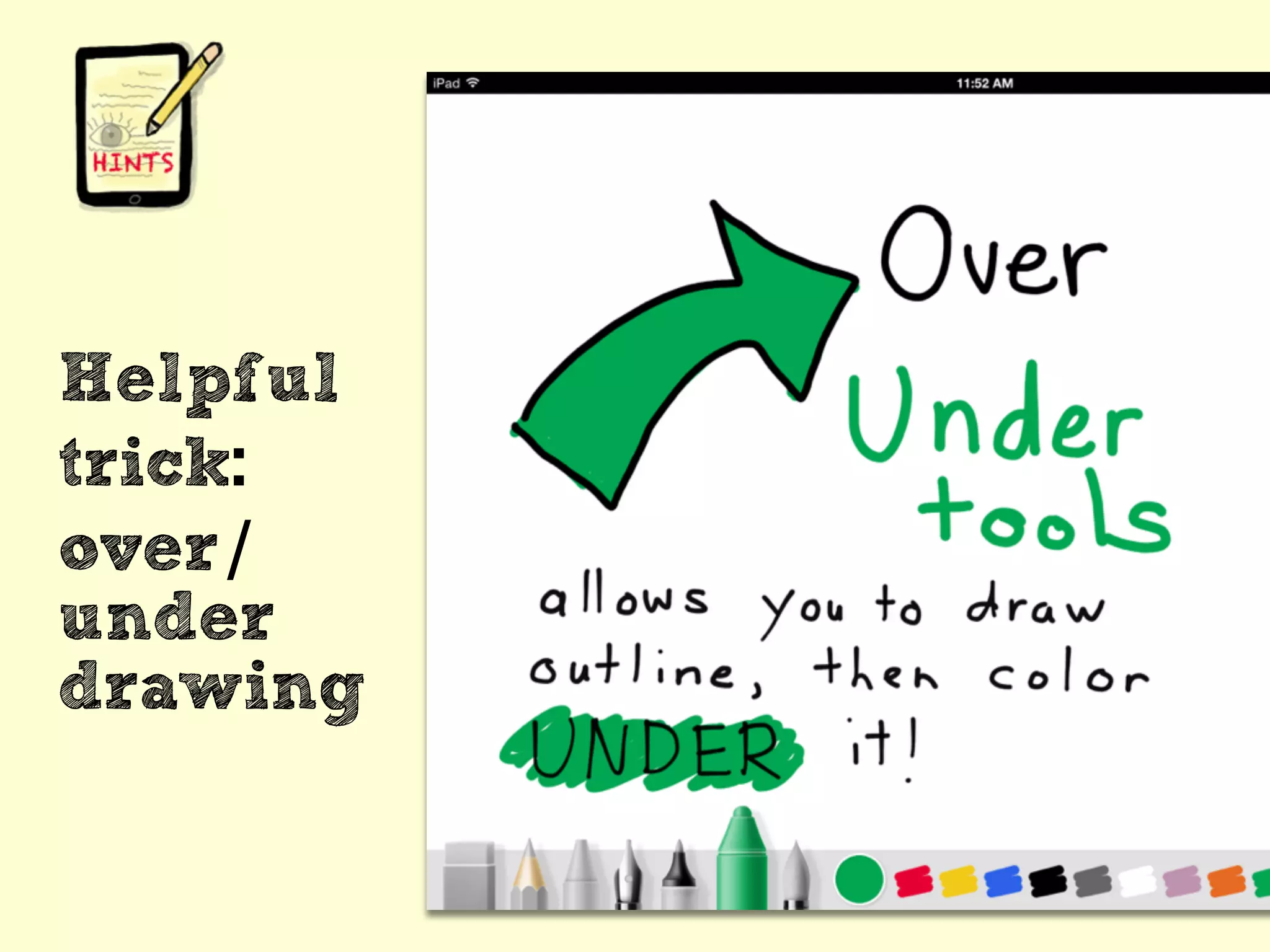 Helpful
trick:
over/
under
drawing
 