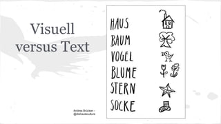 Visuell
versus Text
Andrea Brücken -
@diehauteculture
 