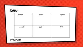 Practice!
person clock laptop
toolpathpencil
 