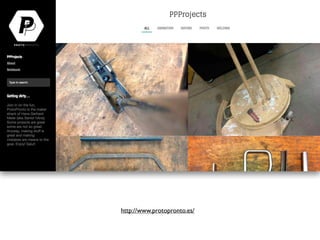 http://www.protopronto.es/
 