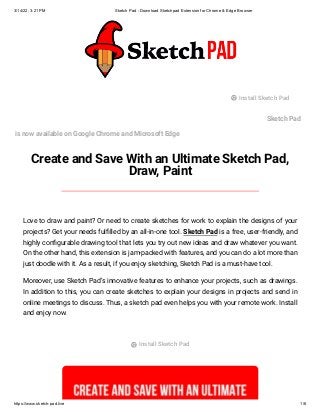 3/14/22, 3:21 PM Sketch Pad - Download Sketchpad Extension for Chrome & Edge Browser
https://www.sketch-pad.live 1/6
Sketc...