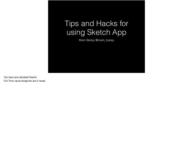 Sketch Tips And Hacks By Mark Bailey