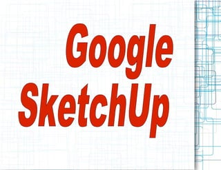 Google  SketchUp 