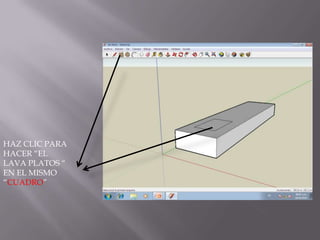 HAZ CLIC PARA
HACER “EL
LAVA PLATOS “
EN EL MISMO
“CUADRO”
 