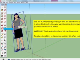 Use the ROTATE tool by holding it over the object until it
is aligned in the direction you want to rotate, then move
your mouse around to rotate.
WARNING! This is a weird tool and it is hard to control.
To return the object to its normal position it is often easie
 
