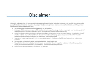 Disclaimer
All content and material on the UpGrad website is copyrighted material, either belonging to UpGrad or its bonafide contributors and is
purely for the dissemination of education. You are permitted to access print and download extracts from this site purely for your own
education only and on the following basis:-
● You can download this document from the website for self use only.
● Any copies of this document, in part or full, saved to disc or to any other storage medium may only be used for subsequent, self
viewing purposes or to print an individual extract or copy for non commercial personal use only.
● Any further dissemination, distribution, reproduction, copying of the content of the document herein or the uploading thereof● Any further dissemination, distribution, reproduction, copying of the content of the document herein or the uploading thereof
on other websites or use of content for any other commercial/unauthorized purposes in any way which could infringe the
intellectual property rights of UpGrad or its contributors, is strictly prohibited.
● No graphics, images or photographs from any accompanying text in this document will be used separately for unauthorised
purposes.
● No material in this document will be modified, adapted or altered in any way.
● No part of this document or UpGrad content may be reproduced or stored in any other web site or included in any public or
private electronic retrieval system or service without UpGrad’s prior written permission.
● Any rights not expressly granted in these terms are reserved.
 