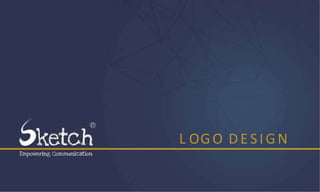 L OGO DESIGN
 