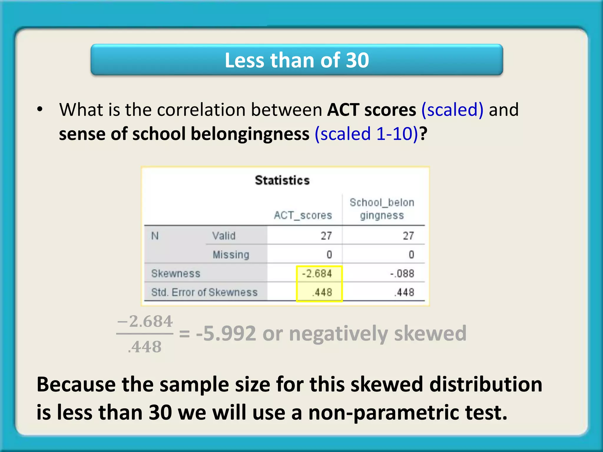 Skewed sample size less than 30 | PPT