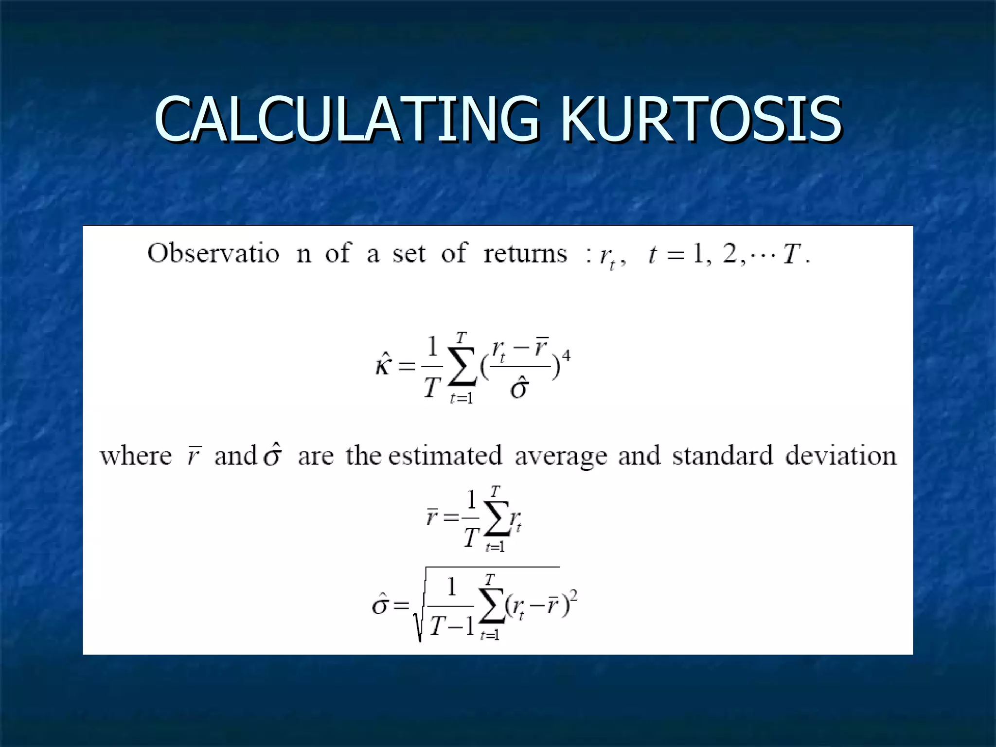 CALCULATING KURTOSIS 