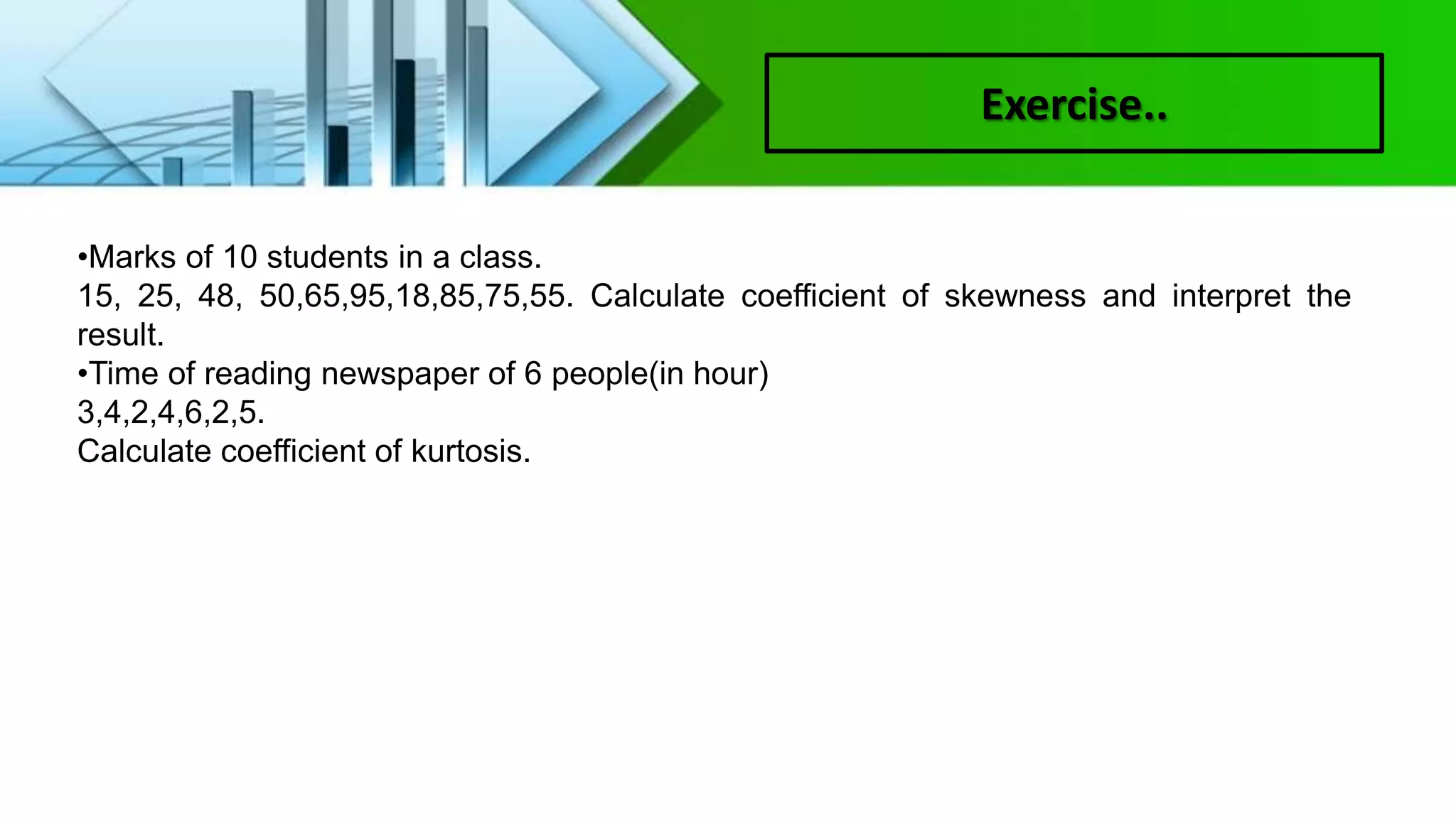 Skewness and kurtosis ppt
