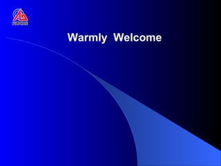 Warmly Welcome
 