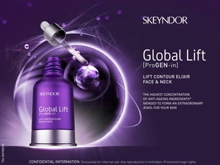 THE HIGHEST CONCENTRATION
OF ANTI-AGEING INGREDIENTS*
MERGED TO FORM AN EXTRAORDINARY
JEWEL FOR YOUR SKIN
CONFIDENTIAL INFORMATION· Exclusively for internal use· Any reproduction is forbidden· Protected image rights
*DeSKEYNDOR.
 