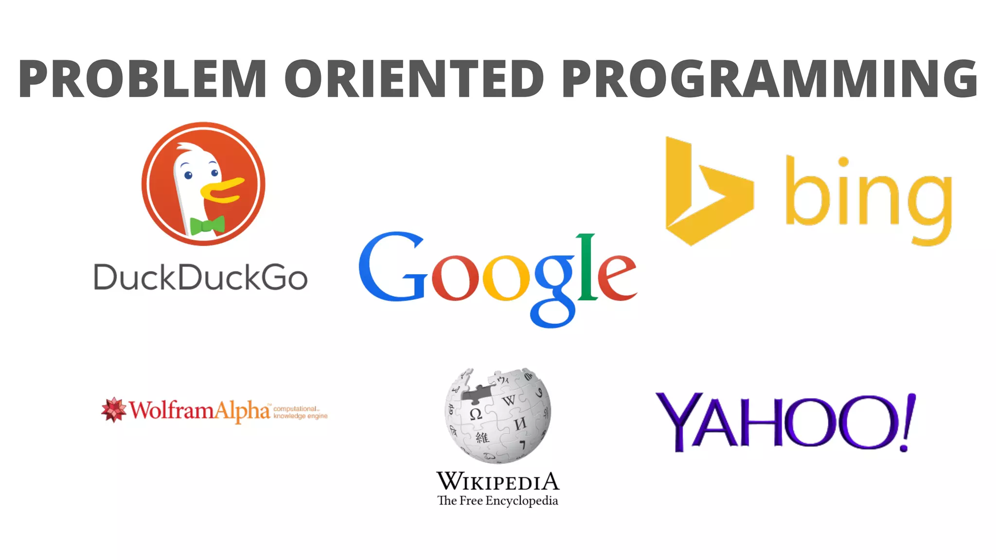 PROBLEM ORIENTED PROGRAMMING
 