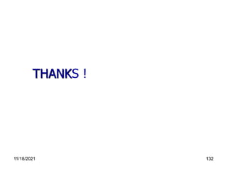 THANKS !
11/18/2021 132
 