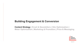 Building Engagement & Conversion
Content Strategy | Email & Newsletters | Site Optimization |
Meter Optimization | Marketi...