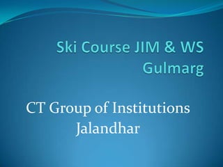 CT Group of Institutions
      Jalandhar
 