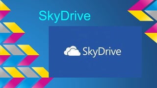 SkyDrive

 