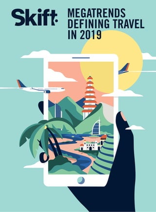 cover_AW_1.pdf 1 30/11/2018 12:17
MEGATRENDS
DEFINING TRAVEL
IN 2019
 