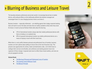 » Blurring of Business and Leisure Travel 2 
The boundary between professional and private worlds is increasingly blurred ...