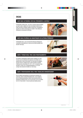 DICAS




                                                                                                                                      BATERIA
                        QUER MAIS AUTONOMIA COM SUA FERRAMENTA A BATERIA?

                     A Parafusadeira a Bateria 2336 - 3,6 V é leve e compacta, ideal para trabalhos
                     que exijam rapidez e agilidade. Sem falar da tecnologia da bateria de íons
                     de lítio, que pode ser carregada a qualquer momento sem a necessidade de
                     aguardar que a bateria se descarregue por completo. É muito utilizada por
                     proﬁssionais de manutenção de informática.




                        QUER MAIS EFICIÊNCIA NA MANUTENÇÃO DE ELETROELETRÔNICOS?

                     A Parafusadeira 2248 - 4,8 V é uma ferramenta ideal para proﬁssionais de
                     manutenção de eletroeletrônicos e móveis, pois sua bateria possibilita maior
                     vida útil e mais torque.




                        QUER O TORQUE IDEAL PARA CADA PARAFUSAMENTO?

                     As Furadeiras e Parafusadeiras a Bateria possuem regulagem de 5 níveis
                     de torque que dá ao proﬁssional mais segurança no seu trabalho, pois os
                     parafusos terão o mesmo nível de aperto. Com este sistema de regulagem
                     de torque você tem a vantagem de dar o aperto necessário ao parafuso.
                     A diferença entre as ferramentas 2211, 2311 e 2411 é a duração da carga
                     da bateria e o torque. Com a Furadeira/Parafusadeira de 14,4 V, você
                     consegue maior autonomia de trabalho com maior torque.



                        QUER A PARAFUSADEIRA IDEAL PARA TRABALHOS DIVERSIFICADOS?

                     Para um trabalho mais diversiﬁcado e que exija furos em alvenaria e um
                     maior torque, utilize a Furadeira/Parafusadeira 2497, a mais completa da
                     linha de furadeiras/parafusadeiras a bateria. Esta ferramenta permite uma
                     perfuração em alvenaria de até 12 mm, em aço de até 10 mm e em madeira
                     de 25 mm. Possui também 15 níveis de aperto para trabalhos precisos.




                                                                                                      Catálogo Técnico   17




BD_0124_11_CatTec_2 bateria.indd 17                                                                                           9/19/12 3:19 PM
 