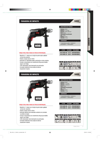 FURADEIRA DE IMPACTO                                                                                                                  6402

                                                                                                                 CARACTERÍSTICAS TÉCNICAS

                                                                                                                 Potência: 700 W
                                                                                                                 Mandril: ½” (13 mm)
                                                                                                                 Rotação: 2.500-3.000 min-1
                                                                                                                 Peso: 2,5 kg
                                                                                                                 Capacidade de perfuração
                                                                                                                 Aço: 10 mm
                                                                                                                 Madeira: 25 mm
                                                                                                                 Concreto: 13 mm




                                                                                                                                                                                                  CONCRETO
                                                                                                                 ACOMPANHAM

                                                                                                                 1 empunhadura auxiliar, 1 limitador de
                                                                                                                 profundidade e 1 maleta plástica.




                                                                                                                        Nº TIPO           VOLTAGEM       CÓD. BARRAS

                    FORÇA TOTAL PARA TODOS OS TIPOS DE PERFURAÇÃO.                                             F012 6402 AB - 127 V - 7891009768038
                                                                                                               F012 6402 JA - 220 V - 7891009768045
                      Mandril de ½” robusto com a função de aperto rápido: agilidade
                      na troca dos acessórios.
                      Potente e robusto motor de 700 W.
                      Interruptor de 2 velocidades facilita a perfuração em vários materiais.
                                                                                                                  AÇO         CONCRETO       MADEIRA     ALUMÍNIO      ALVENARIA
                      Carcaça e empunhadura com revestimento soft grip para trabalho
                      seguro e sem fadiga.
                      100% rolamentada: maior desempenho nas perfurações.                                    DUPLA ISOLAÇÃO   SOFT GRIP      IMPACTO   2 VELOCIDADES   1,5 - 13 mm

                      Comutador deslizante de troca rápida de sistemas
                      (impacto/sem impacto).



                        FURADEIRA DE IMPACTO                                                                                                                  6400

                                                                                                                 CARACTERÍSTICAS TÉCNICAS

                                                                                                                 Potência: 700 W
                                                                                                                 Mandril: ½” (13 mm)
                                                                                                                 Rotação: 0-3.000 min-1
                                                                                                                 Peso: 2,5 kg
                                                                                                                 Capacidade de perfuração
                                                                                                                 Aço: 10 mm
                                                                                                                 Madeira: 25 mm
                                                                                                                 Concreto: 13 mm

                                                                                                                 ACOMPANHAM

                                                                                                                 1 empunhadura auxiliar, 1 limitador de
                                                                                                                 profundidade e 1 maleta plástica.




                                                                                                                        Nº TIPO           VOLTAGEM       CÓD. BARRAS
                     FORÇA TOTAL PARA TODOS OS TIPOS DE PERFURAÇÃO.
                                                                                                                F012 6400 AB - 127 V - 7891009768076
                      Mandril de ½” robusto com a função de aperto rápido: agilidade                            F012 6400 JA - 220 V - 7891009768083
                      na troca dos acessórios.
                      Potente e robusto motor de 700 W.
                      Interruptor eletrônico para velocidade constante com comutador
                      no sentido de rotação.
                                                                                                VARIÁVEL          AÇO         CONCRETO       MADEIRA     ALUMÍNIO      1,5 - 13 mm
                      Carcaça e empunhadura com revestimento soft grip para trabalho
                      seguro e sem fadiga.
                      100% rolamentada: maior desempenho nas perfurações.                       SINTÉTICOS   DUPLA ISOLAÇÃO   SOFT GRIP      IMPACTO   PARAFUSAMENTO   REVERSÍVEL

                      Comutador deslizante de troca rápida de sistemas
                      (impacto/sem impacto).


                                                                                                                                                          Catálogo Técnico           27




BD_0124_11_CatTec_3 concreto.indd 27                                                                                                                                                      9/19/12 3:19 PM
 