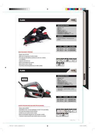 PLAINA                                                                                                                      1555

                                                                                                CARACTERÍSTICAS TÉCNICAS

                                                                                                Potência: 550 W
                                                                                                Peso: 3 kg
                                                                                                Rotação: 16.000 min-1
                                                                                                Largura de corte: 82 mm
                                                                                                Profundidade de rebaixo: 0-8 mm
                                                                                                Profundidade de aplainagem: 0-1,5 mm

                                                                                                ACOMPANHAM

                                                                                                2 lâminas reversíveis e 1 chave para troca de
                                                                                                lâminas.




                                                                                                     Nº TIPO                 VOLTAGEM          CÓD. BARRAS

                                                                                               F012 1555 AD - 127 V - 8710364032655
                                                                                               F012 1555 JA - 220 V - 8710364032662
                    MAIS FACILIDADE E PRECISÃO.

                     Potente motor de 550 W.
                     Botão-trava de segurança em ambos os lados.
                     Pé de apoio para não daniﬁcar as lâminas de corte nem o material
                                                                                             ANTIDESLIZANTE     SINTÉTICOS       2 FACAS      QUEBRA CANTO   PROFUNDIDADE
                     a ser trabalhado.
                     Largura de corte de 82 mm.
                     Ajuste de profundidade fácil e preciso.                                    2 FACAS          REBAIXO

                     Baixos níveis de ruído e vibração.
                     Empunhadura adicional ajustável para um melhor controle.



                        PLAINA                                                                                                                      1570




                                                                                                                                                                                         MADEIRA
                                                                                                CARACTERÍSTICAS TÉCNICAS

                                                                                                Potência: 900 W
                                                                                                Peso: 3,7 kg
                                                                                                Rotação: 16.000 min-1
                                                                                                Largura de corte: 82 mm
                                                                                                Profundidade de rebaixo: 0-15 mm
                                                                                                Profundidade de aplainagem: 0-3 mm

                                                                                                ACOMPANHAM

                                                                                                1 guia paralela, 1 ajuste de rebaixo, 1 chave e
                                                                                                1 saco de pó.




                                                                                                     Nº TIPO                 VOLTAGEM          CÓD. BARRAS

                                                                                               F012 1570 AB - 127 V - 7891009761268
                                                                                               F012 1570 JA - 220 V - 7891009761275


                    AJUSTES PRECISOS PARA QUALQUER TIPO DE MADEIRA.

                     Potente motor de 900 W.
                                                                                               SOFT GRIP      DUPLA ISOLAÇÃO     MADEIRA       SINTÉTICOS    QUEBRA CANTO
                     Profundidade de até 3 mm para aplainagem e de até 15 mm para rebaixo.
                     Pé de apoio para proteção de peças acabadas.
                     Controle de pó com saída de ambos os lados.                             PROFUNDIDADE        2 FACAS       QUEBRA CANTO

                     Ajuste de profundidade integrado para maior precisão e controle.
                     3 ranhuras na base de alumínio para chanfrar cantos com precisão.


                                                                                                                                                Catálogo Técnico            53




BD_0124_11_CatTec_5 madeira.indd 53                                                                                                                                              9/19/12 3:22 PM
 