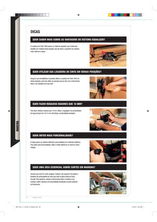DICAS
                       QUER SABER MAIS SOBRE AS VANTAGENS DO SISTEMA EQUALIZER?

                    A Lixadeira de Cinta 7640 possui um sistema equalizer que é ideal para
                    trabalho em madeira bruta irregular, pois ela deixa a superfície da madeira
                    mais uniforme e plana.




                       QUER UTILIZAR SUA LIXADEIRA DE CINTA EM VÁRIAS POSIÇÕES?

                    Graças à sua versatilidade, é possível utilizar a Lixadeira de Cinta 7640 em
                    várias posições; para isso utilize os grampos que já vêm com a ferramenta.
                    Assim, seu trabalho ﬁca mais fácil.




                       QUER FAZER REBAIXOS MAIORES QUE 10 MM?

                    Para fazer rebaixos maiores que 10 mm, utilize a regulagem de profundidade
                    da tupia sempre de 5 em 5 mm até atingir a profundidade desejada.
MADEIRA




                       QUER OBTER MAIS FUNCIONALIDADE?

                    A Tupia possui um sistema eletrônico para trabalhos em materiais sintéticos.
                    Para obter essa funcionalidade, utilize o botão eletrônico no nível de menor
                    rotação.




                       QUER UMA DICA ESSENCIAL SOBRE CORTES EM MADEIRA?

                    Sempre que você for cortar qualquer madeira, não esquecer de ajustar o
                    limitador de profundidade de corte que está na placa-base da Serra
                    Circular. Para ajustá-lo, coloque a ferramenta sobre a madeira a ser
                    cortada e solte a alavanca de profundidade localizada na parte posterior
                    da ferramenta.




              60       Catálogo Técnico




BD_0124_11_CatTec_5 madeira.indd 60                                                                9/19/12 3:24 PM
 