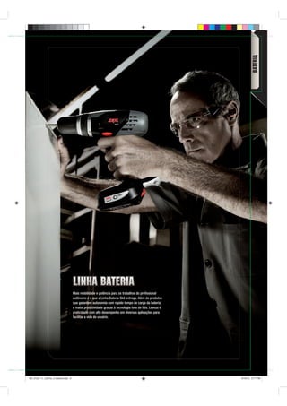 BATERIA




                                     Mais mobilidade e potência para os trabalhos do proﬁssional
                                     autônomo é o que a Linha Bateria Skil entrega. Além de produtos
                                     que garantem autonomia com rápido tempo de carga da bateria
                                     e maior produtividade graças à tecnologia íons de lítio. Leveza e
                                     praticidade com alto desempenho em diversas aplicações para
                                     facilitar a vida do usuário.




                                                                                                         Catálogo Técnico   9




BD_0124_11_CatTec_2 bateria.indd 9                                                                                              9/19/12 3:17 PM
 