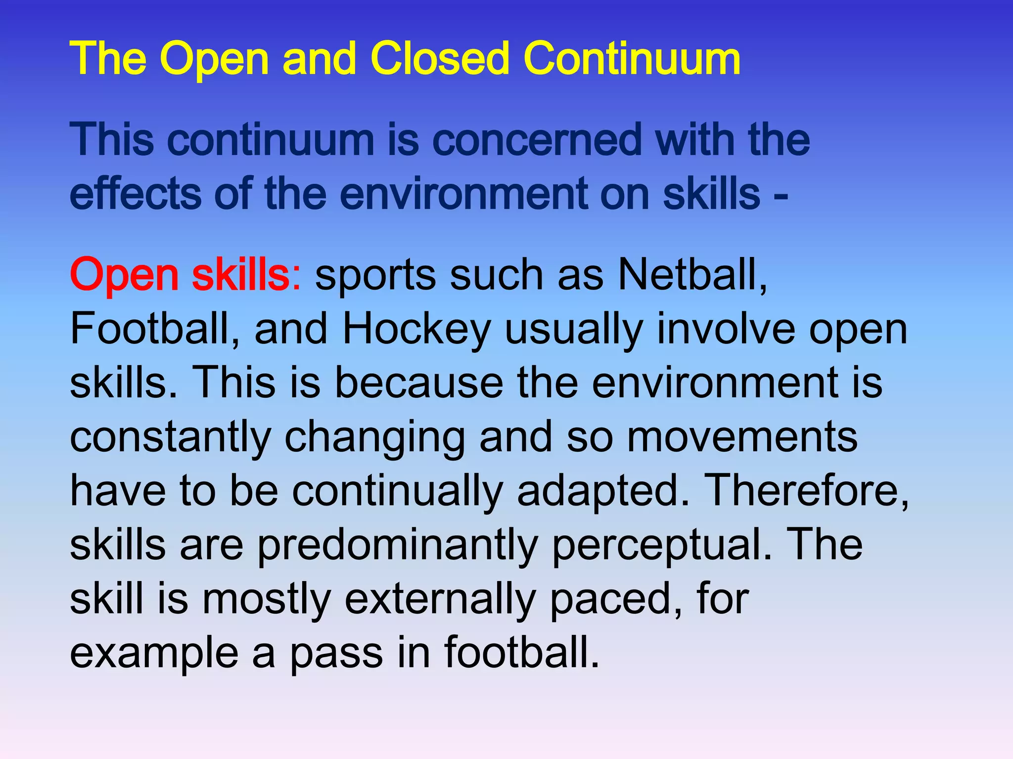 Fine skills: involve intricate movements using small muscle groups, tend to be precise and generally involve high levels of hand-eye coordination. A snooker shot or playing the piano are examples fine skills.Where would you place a tennis serve?Gross …………………………………….FineX