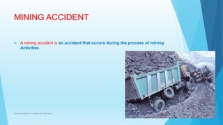 Mining Accident Risk Accident and Safety | PPTX