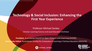 Technology & Social Inclusion: Enhancing the First Year Experience ...