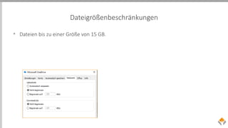 Dateigrößenbeschränkungen
• Dateien bis zu einer Größe von 15 GB.
 