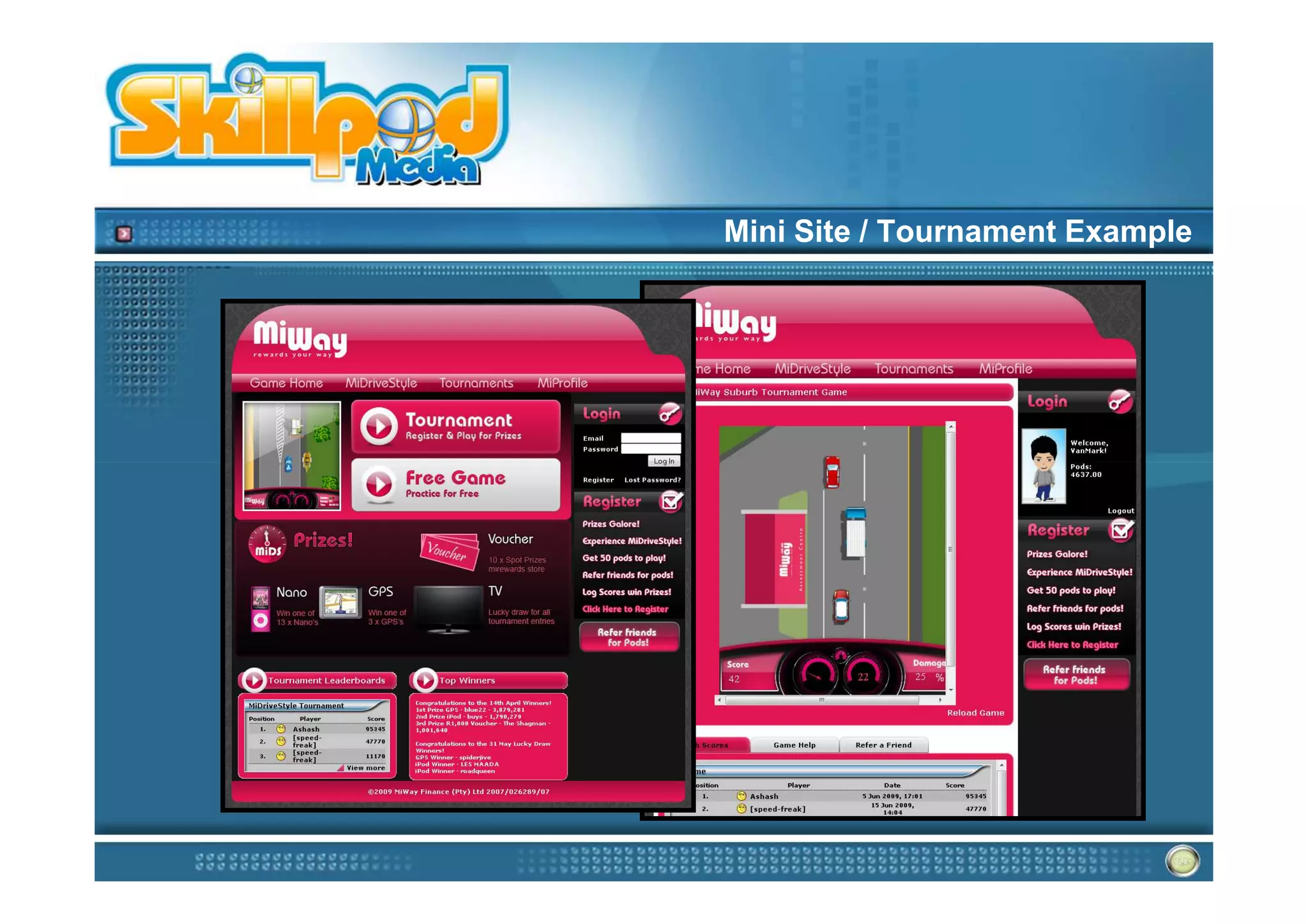 Mini Site / Tournament Example
 