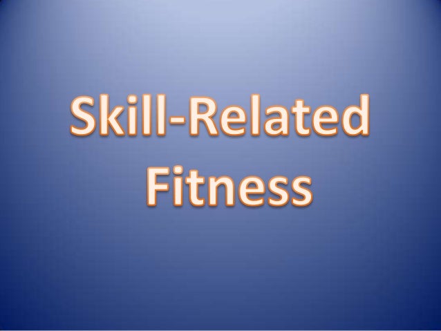 skill related fitness videos technical skill example