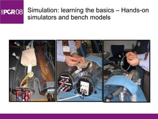 Simulation: learning the basics – Hands-on simulators and bench models 