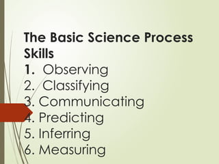 Science Process Skills Observing Examples Science Process Skills Scientific Process Skills.pptx