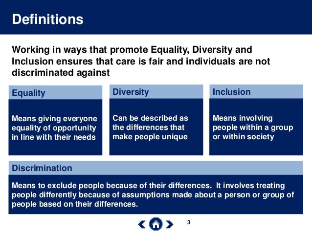 Promote equality diversity and inclusion in policy and practice