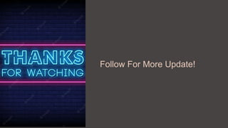 Follow For More Update!
 