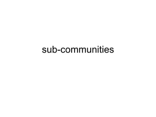sub-communities 