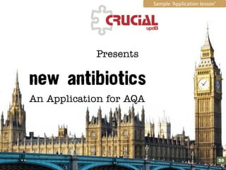 Sample ‘Application lesson’




                          Presents



              An Application for AQA




                                                                                    35
© CSE and ASE 2011                     This page may have been changed from the original
 