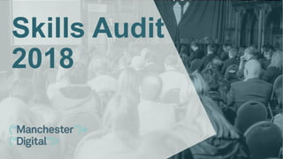 Skills Audit
2018
 